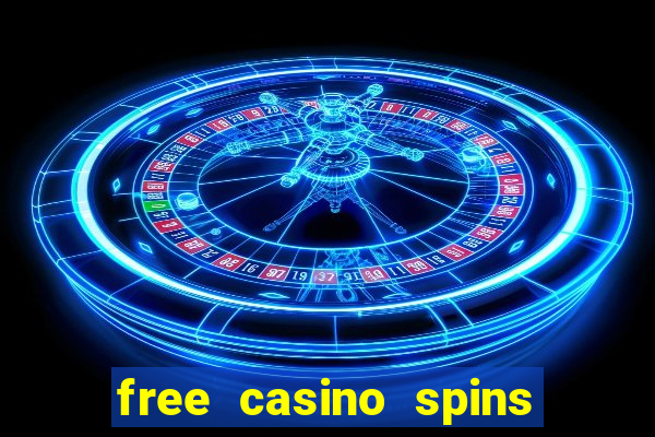 free casino spins no deposit