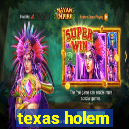 texas holem