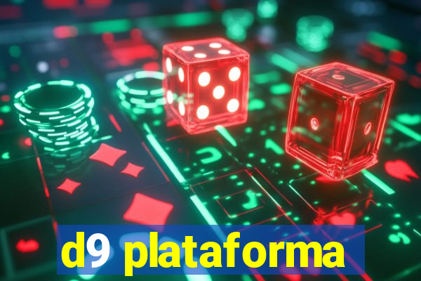 d9 plataforma