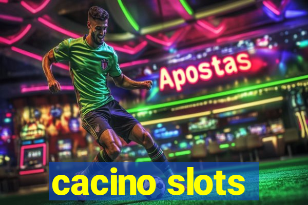 cacino slots