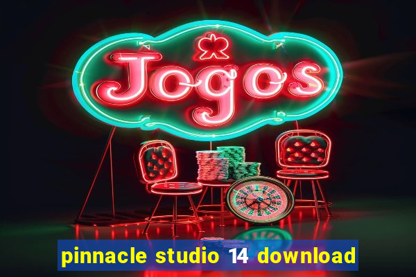 pinnacle studio 14 download