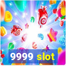 9999 slot