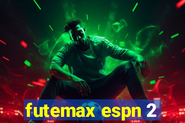 futemax espn 2