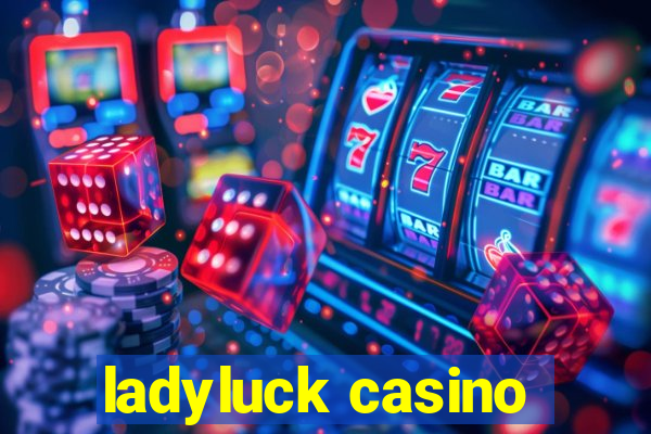 ladyluck casino