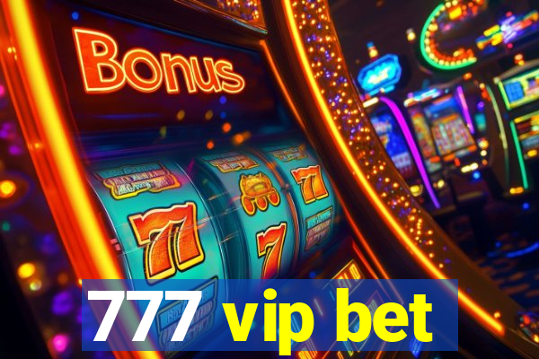 777 vip bet