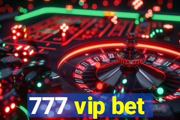 777 vip bet