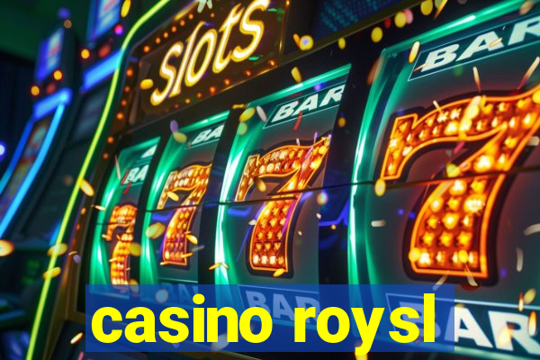 casino roysl