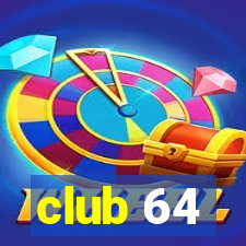 club 64