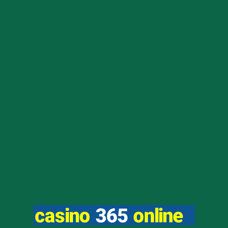 casino 365 online