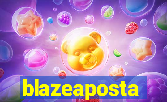 blazeaposta