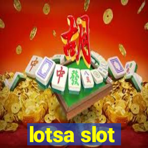 lotsa slot