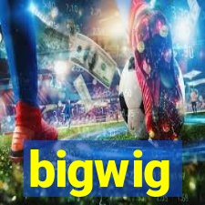 bigwig