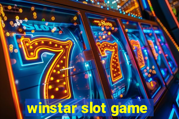 winstar slot game