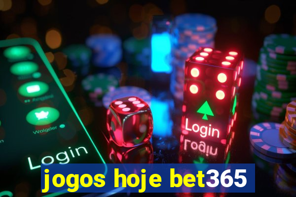 jogos hoje bet365