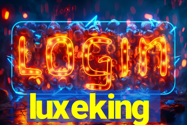 luxeking