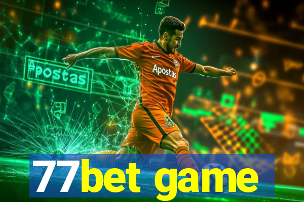 77bet game