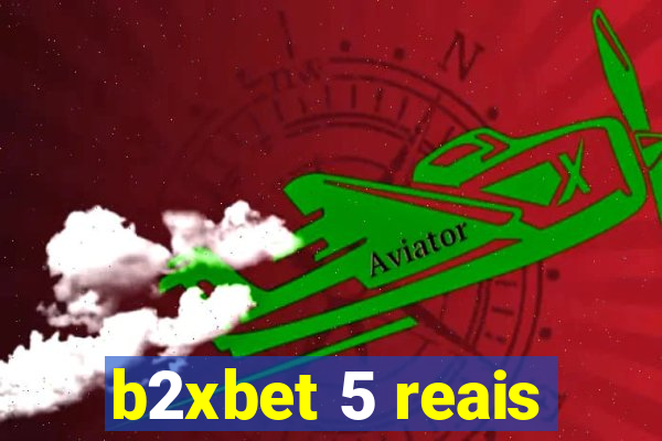 b2xbet 5 reais