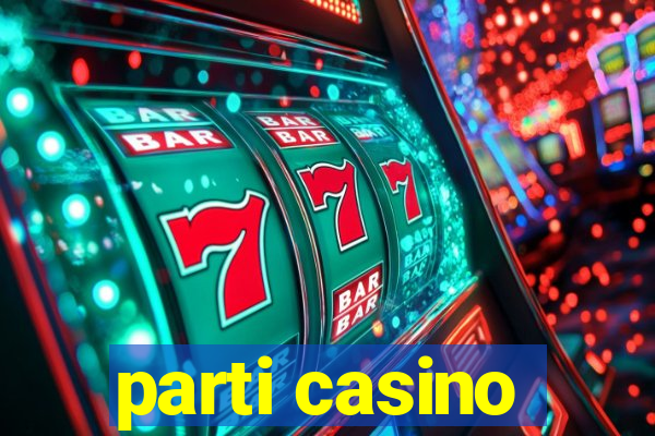 parti casino