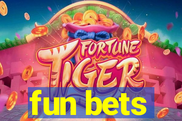 fun bets