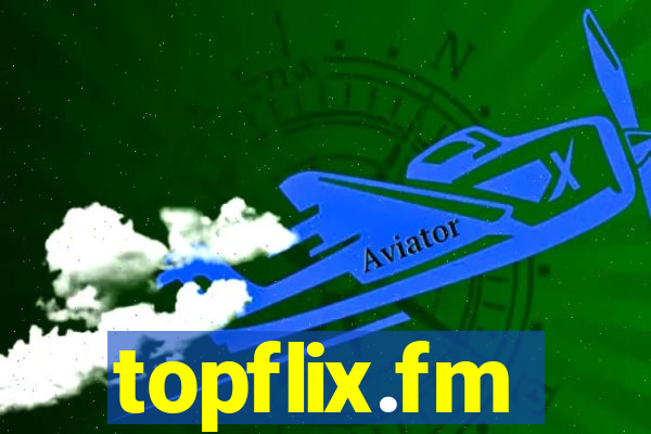 topflix.fm