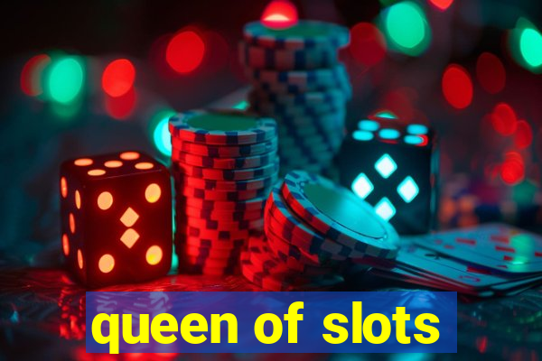 queen of slots