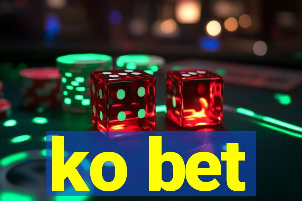 ko bet