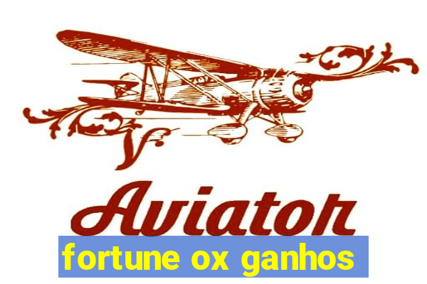 fortune ox ganhos