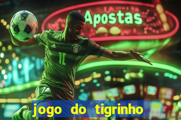 jogo do tigrinho deposito de 5 reais