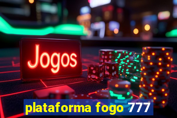 plataforma fogo 777