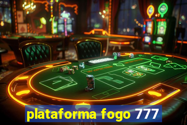 plataforma fogo 777