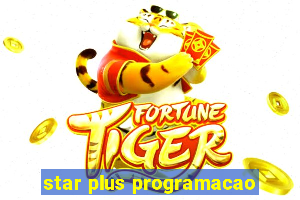 star plus programacao