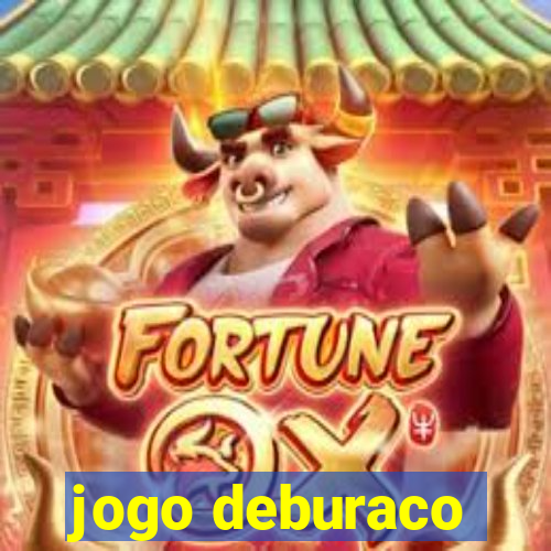 jogo deburaco