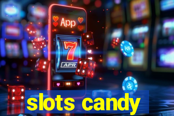 slots candy