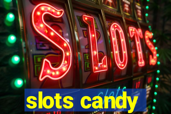 slots candy