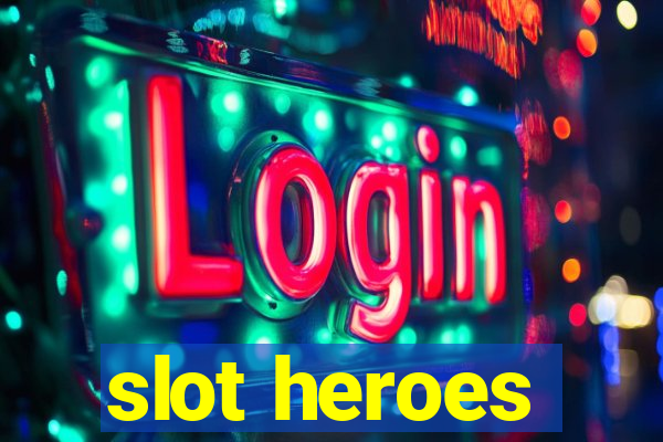 slot heroes