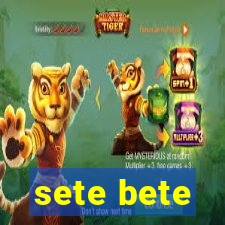 sete bete