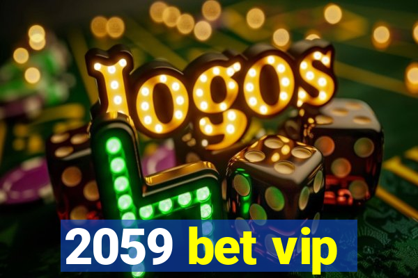 2059 bet vip