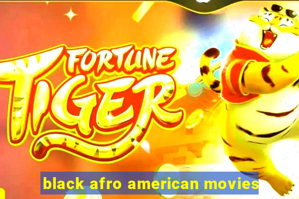 black afro american movies