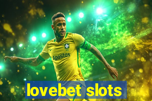 lovebet slots