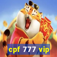 cpf 777 vip