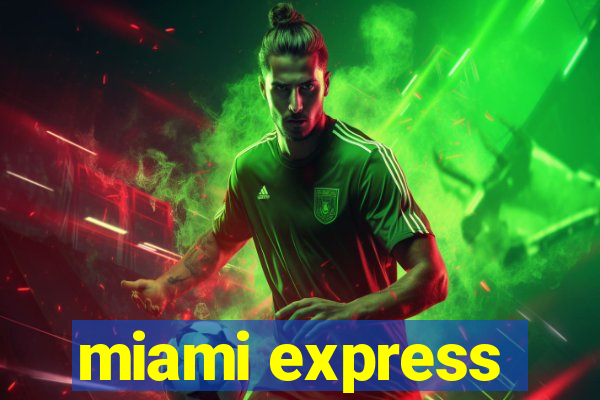 miami express