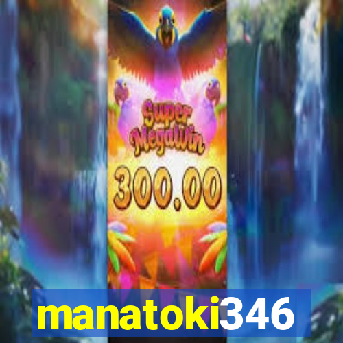 manatoki346