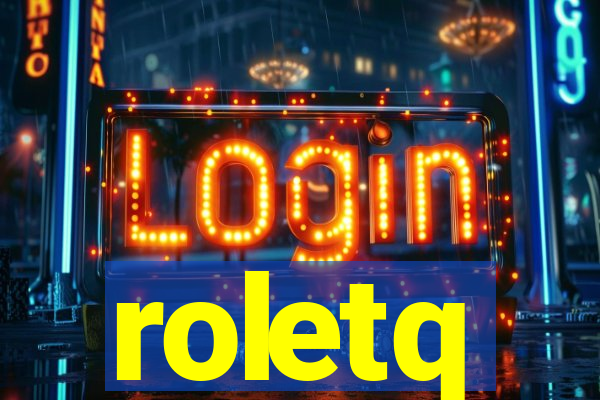 roletq