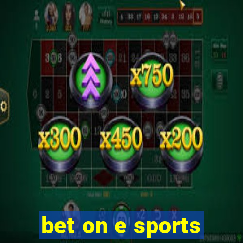 bet on e sports