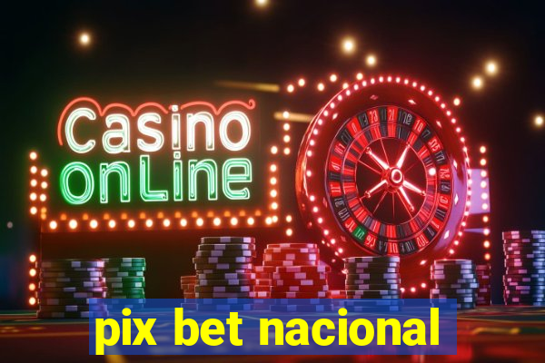 pix bet nacional