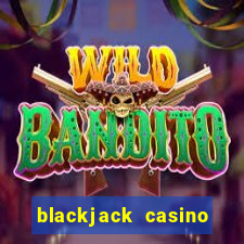 blackjack casino 21: vegas