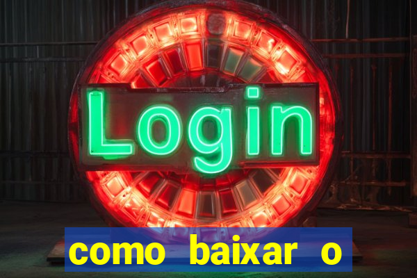 como baixar o fortune tiger