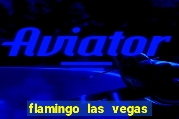 flamingo las vegas hotel & casino