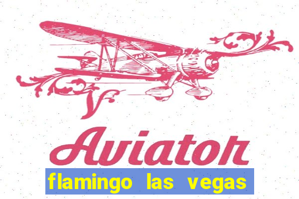 flamingo las vegas hotel & casino