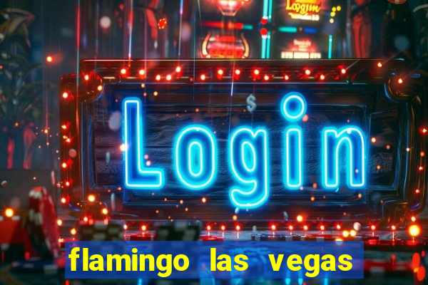 flamingo las vegas hotel & casino